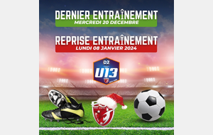 U13D2 - Dernier Entraînement & Reprise...