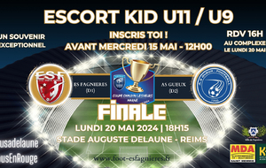 FINALE A DELAUNE - ESCORTS KID U11/U9...INSCRIS TOI !