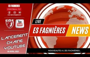 Lancement Chaîne Youtube ES Fagnières Football Tv