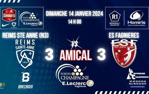SENIORS LIGUE R1 - MATCH AMICAL - REIMS STE ANNE (N3) VS ES FAGNIERES