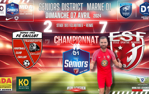 SENIORS MARNE D1/J16 - FC CAILLOT VS ES FAGNIERES