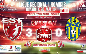 SENIORS LIGUE R1/J25 - ES FAGNIERES VS ES VILLERUPT THIL