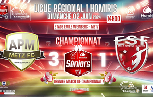 SENIORS LIGUE R1/J26 - APM METZ VS ES FAGNIERES