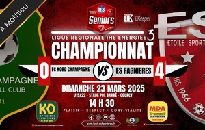 SENIORS R3 LIGUE J15/22 - NORD CHAMPAGNE FC VS ES FAGNIERES