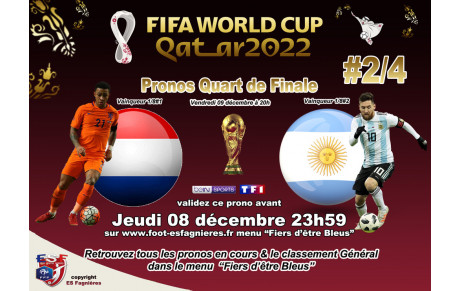 Pronostiquez 1/4#2 PAYS-BAS vs ARGENTINE avant le 08/12....