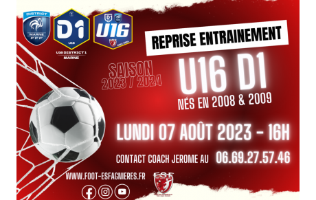 U16D1 - Reprise des Entraînements le Lundi 07 août 2023...