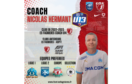 Présentation Coach U13 &amp; Responsable Ecole de Foot...