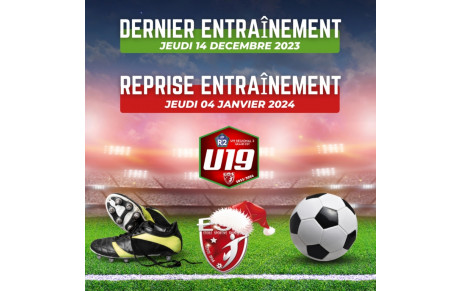 U19R2 - Dernier Entraînement &amp; Reprise.....